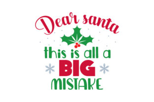 Dear Santa, This Is All a Big Mistake — Christmas