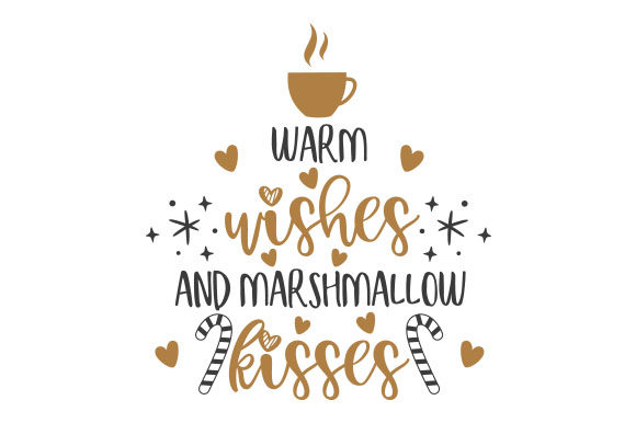Warm Wishes and Marshmallow Kisses Christmas